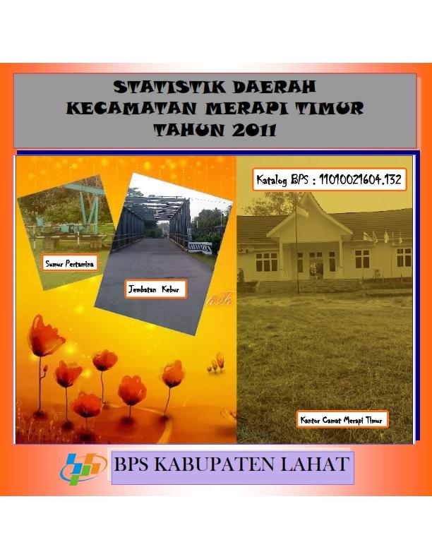 Statistik Daerah Kecamatan Merapi Timur Tahun 2011