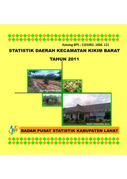 Statistik Daerah Kecamatan Kikim Barat Tahun 2011