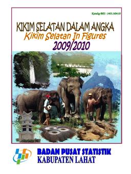 Kikim Selatan In Figures 2009/2010