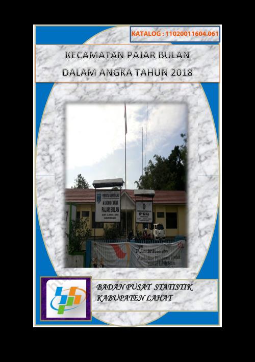 Kecamatan Pajar Bulan Dalam Angka 2018