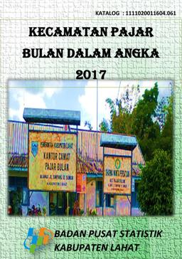 Kecamatan Pajar Bulan Dalam Angka 2017