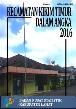 Kecamatan Kikim Timur Dalam Angka 2016