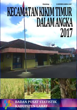 Kecamatan Kikim Timur Dalam Angka 2017