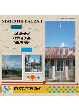 Statistik Daerah Kecamatan Kikim Selatan Tahun 2011