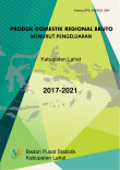 Produk Domestik Regional Bruto Kabupaten Lahat Menurut Pengeluaran 2017-2021